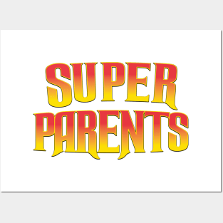 Super Parents Posters and Art